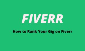 How to Rank Your Gig on Fiverr